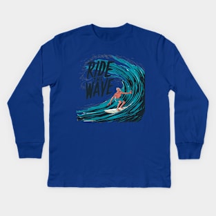 Ride the Wave Surf in the Ocean Kids Long Sleeve T-Shirt